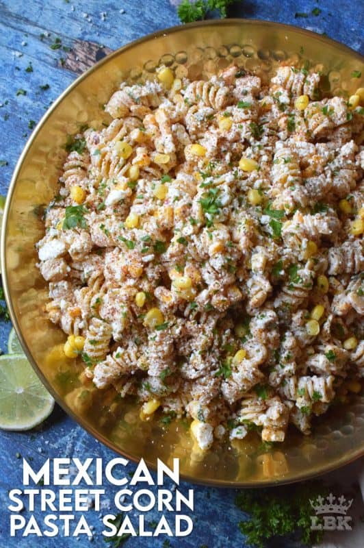 Mexican Street Corn Pasta Salad Lord Byron S Kitchen